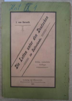 antiquarisches Buch – Dorneth, J. von – Die Letten unter den Deutschen im Baltenlande.