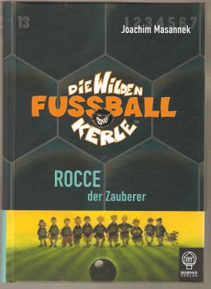 gebrauchtes Buch – Joachim Masannek – Die Wilden Fussballkerle 12. Rocce, der Zauberer