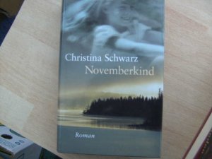 gebrauchtes Buch – Christina Schwarz – Novemberkind