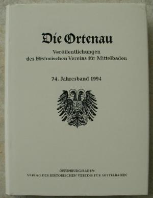 gebrauchtes Buch – Historischer Verein für Mittelbaden – 1  /  Die Ortenau   -   Veröffentlichungen  des  Historischer  Verein  für  Mittelbaden   /    74. Jahresband  1994  (24.F.B.)