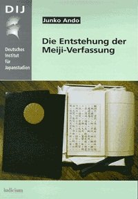 gebrauchtes Buch – Junko Ando – Die Entstehung der Meiji- Verfassung.