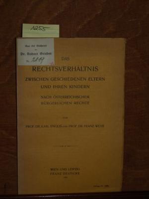 Das Rechtsverhältnis zwischen geschiedenen Eltern und ihren Kindern nach österreichischem bürgerlichen Rechte