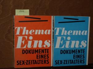 Thema Eins. Dokumente eines Sex-Zeitalters