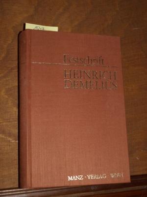 Festschrift Heinrich Demelius zum 80. Geburtstag. Erlebtes Recht in Geschichte und Gegenwart