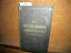 antiquarisches Buch – Moritz Heger u – Die Weltgeschichte, in hundert Abschnitten der Jugend erzählt