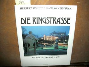 gebrauchtes Buch – Herbert Schiefer – Die Ringstrasse. Als Wien zur Weltstadt wurde