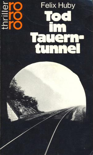 gebrauchtes Buch – Felix Huby – Tod im Tauerntunnel.