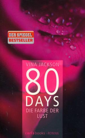 gebrauchtes Buch – Vina Jackson – 80 Days - Die Farbe der Lust - Band 1 Roman