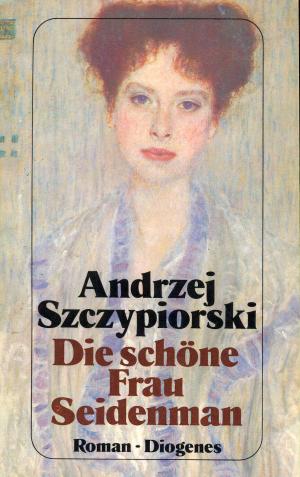 gebrauchtes Buch – Andrzej Szczypiorski – Die schöne Frau Seidenman