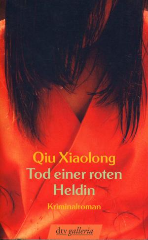 gebrauchtes Buch – Qiu Xiaolong – Tod einer roten Heldin