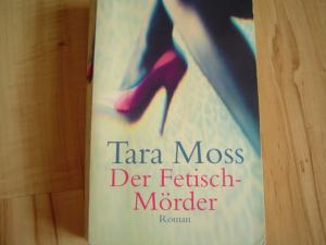 gebrauchtes Buch – Tara Moss – Der Fetisch-Mörder