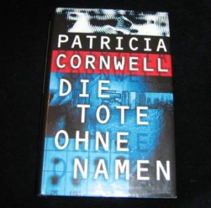 gebrauchtes Buch – Patricia Cornwell – Die Tote ohne Namen