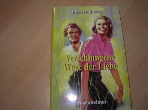 Verschlungene Wege der Liebe. Roman.(Originaltitel "Die Krone im Rhein ")