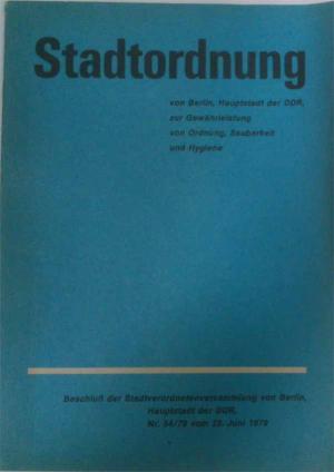 gebrauchtes Buch – Stadtverordnetenversammlung Berlin – Stadtordnung von Berlin, Hauptstadt der DDR, zur Gewährleistung von Ordnung, Sauberkeit und Hygiene.