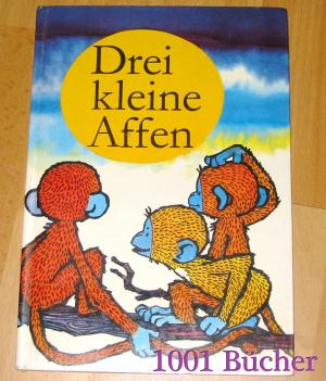 gebrauchtes Buch – Drei kleine Affen - Nach einem japanischen Volksmärchen