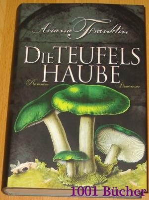 gebrauchtes Buch – Ariana Franklin – Die Teufelshaube -- Historischer Kriminalroman