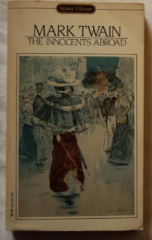 The Innocents Abroad (Signet classics)