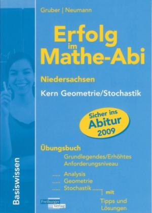 Erfolg Im Mathe Abi 09 Niedersachsen Kern Geometrie Stochastik Gruber Helmutneumann Buch Gebraucht Kaufen A024fmyz01zzr