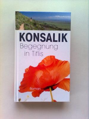 gebrauchtes Buch – Konsalik, Heinz G – Begegnung in Tiflis