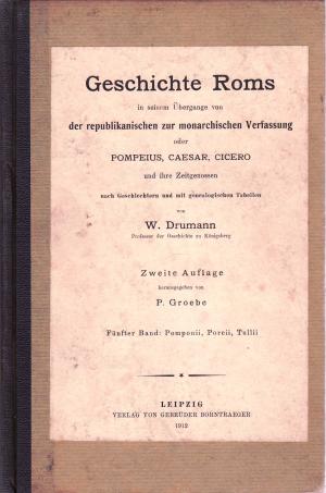 Geschichte Roms in seinem Übergange von der republikanischen zur monarchischen Verfassung, oder: Pompeius, Caesar, Cicero u. ihre Zeitgenossen nach Geschlechtern […]