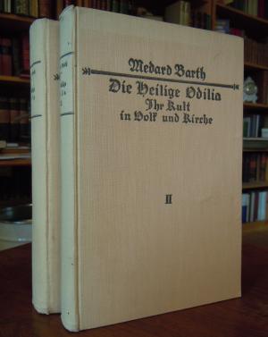 Die heilige Odilia, Schutzherrin des Elsass. Ihr Kult in Volk und Kirche. (Forschungen zur Kirchengeschichte des Elsass ; Bd. 4-5). 2 Bde.