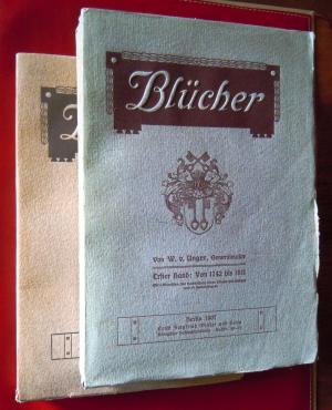 Blücher. Mit insgesamt 18 Bildnissen, der Nachbildung eines Briefes und 48 Kartenskizzen. 2 Bde. [Originalausg.]