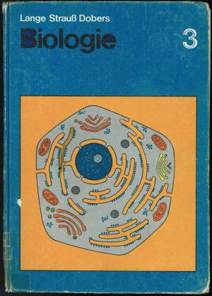 gebrauchtes Buch – Prof. Dr. Friedrich Lange – Biologie Band 3 - Lehr- und Arbeitsbuch mit 561 Abbildungen für das 9. und 10. Schuljahr