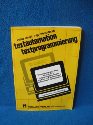 gebrauchtes Buch – Haupt, Heinz; Wesselborg – Textautomation - Textprogrammierung