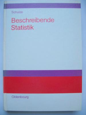 gebrauchtes Buch – Schulze, Peter M – Beschreibende Statistik