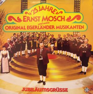 gebrauchter Tonträger – Ernst Mosch – 25 Jahre Ernst Mosch und seine Original Egerländer Musikanten