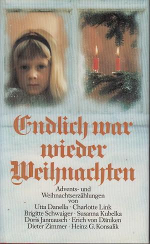 gebrauchtes Buch – Endlich war wieder Weihnachten, Advents- und Weihnachtsgeschichten