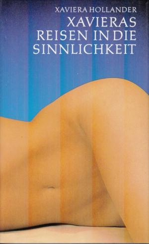 gebrauchtes Buch – Xaviera Hollander – Xavieras Reisen in die Sinnlichkeit