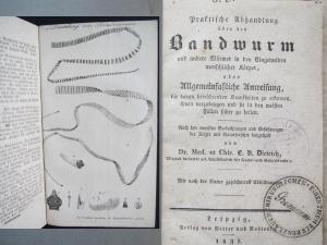 Praktische Abhandlung über den Bandwurm ... Erste Ausgabe. Leipzig, Vetter und Rostosky, 1835. * Mit 10 Abb. auf lithogr. Taf. * VI, 98 S. Interimsumschl […]