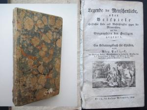 Legende der Menschenliebe, oder Beispiele christlicher Liebe und Wohlthätigkeit gegen die Mitmenschen, ... Erste Ausgabe. Prag, Widtmann, 1809. * Mit […]