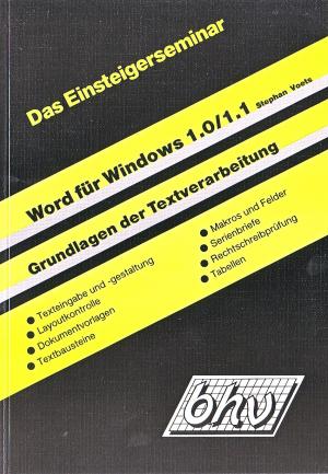 Das Einsteigerseminar - Word für Windows 1.0 / 1.1 - Stephan Voets