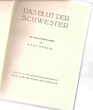 Das Blut der Schwester. Ein sexuologischer Roman EXTREM SELTEN!