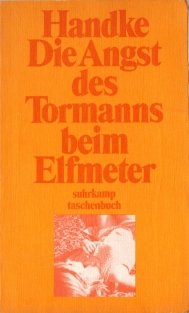 gebrauchtes Buch – Peter Handke – Die Angst des Tormanns beim Elfmeter