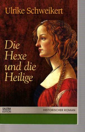 Die Hexe und die Heilige