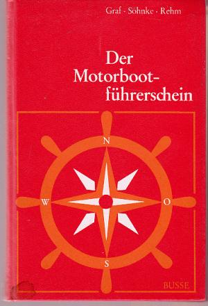 Der Motorbootführerschein. Ein Leitfaden für Prüflinge. Kommentar zur Motorbootführerschein-Verordnung für Seeschiffahrtstrassen und Küstengewässer unter Berücksichtung der Durchführungserlasse. Die 229 Prüfungsfragen mit Antworten. Karte zu Bundeswasserstraßen der Küste liegt bei