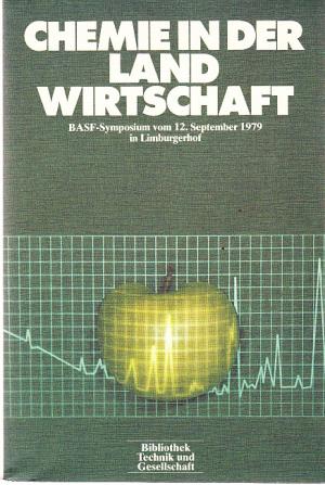 gebrauchtes Buch – Chemie in der Landwirtschaft. BASF-Symposium vom 12. September 1979 in Limburgerhof