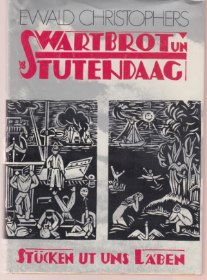 gebrauchtes Buch – Ewald Christophers – Swartbrot un Stutendaag. Stücken ut uns Läben