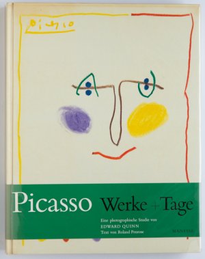 Picasso. Werke + Tage. Eine photographische Studie. Einleitung und Text von Roland Penrose.