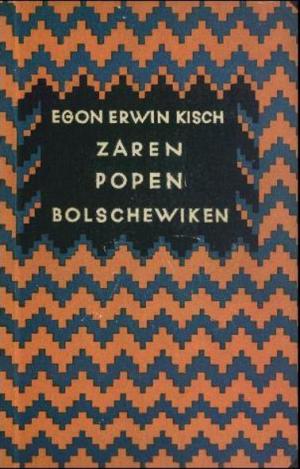 Zaren, Popen, Bolschewiken. [Reportagen.]