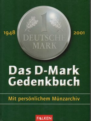 gebrauchtes Buch – Frank Littek – Das D-Mark Gedenkbuch - Mit persönlichem Münzarchiv. Enthält die Geldstücke!!!