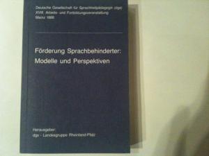 Förderung Sprachbehinderter: Modelle und Perspektiven