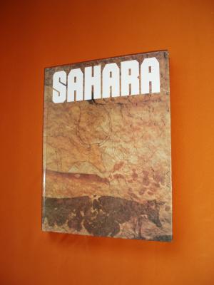 SAHARA - 10.000 Jahre zwischen Weide und Wüste. Handbuch zur Ausstellung des Rautenstrauch-Joest-Museum für Völkerkunde, Köln