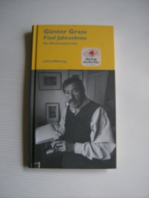 gebrauchtes Buch – Günter Grass – Fünf Jahrzehnte - Ein Werkstattbericht. (editionWelttag)