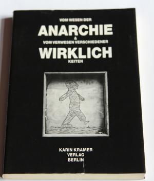 gebrauchtes Buch – Vom Wesen der Anarchie & vom Verwesen verschiedener Wirklichkeitkeiten