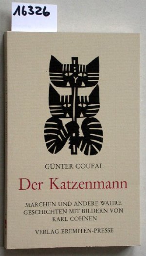 Der Katzenmann : Märchen und andere wahre Geschichten.