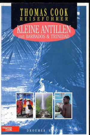 gebrauchtes Buch – Neil MacLean – Kleine Antillen mit Barbados & Trinidad. Thomas Cook Reiseführer